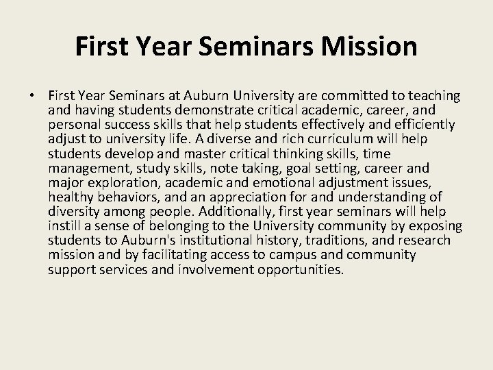 First Year Seminars Mission • First Year Seminars at Auburn University are committed to