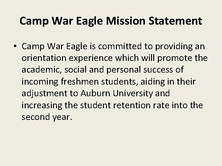 Camp War Eagle Mission Statement • Camp War Eagle is committed to providing an