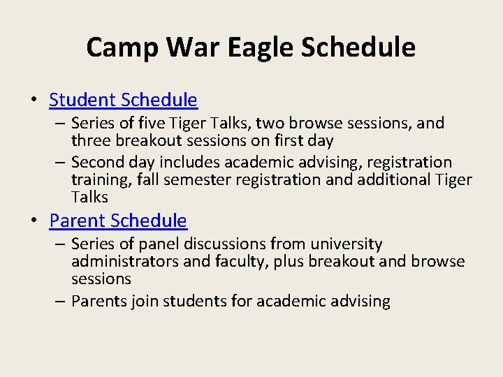 Camp War Eagle Schedule • Student Schedule – Series of five Tiger Talks, two