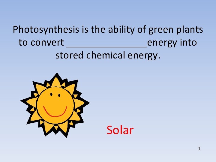 Photosynthesis is the ability of green plants to convert ________energy into stored chemical energy.