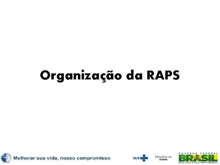 Organização da RAPS 