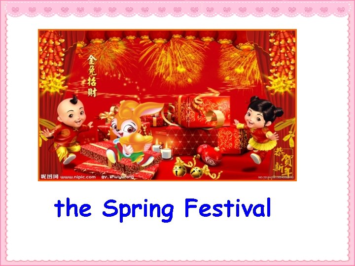 the Spring Festival 