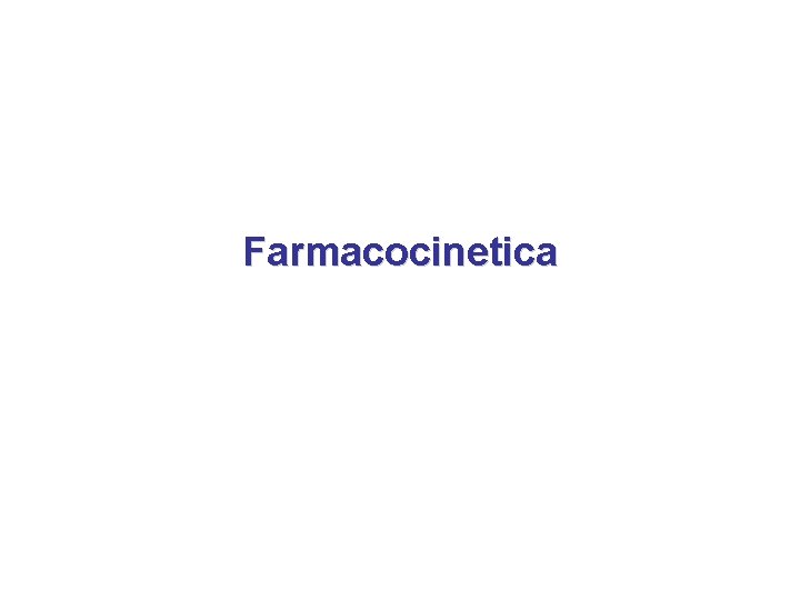 Farmacocinetica 