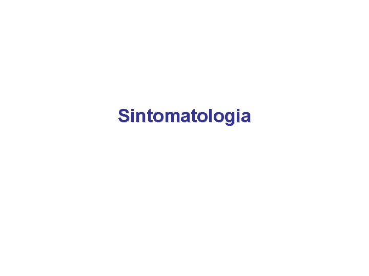 Sintomatologia 