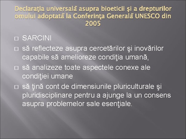 Declaraţia universală asupra bioeticii şi a drepturilor omului adoptată la Conferinţa Generală UNESCO din