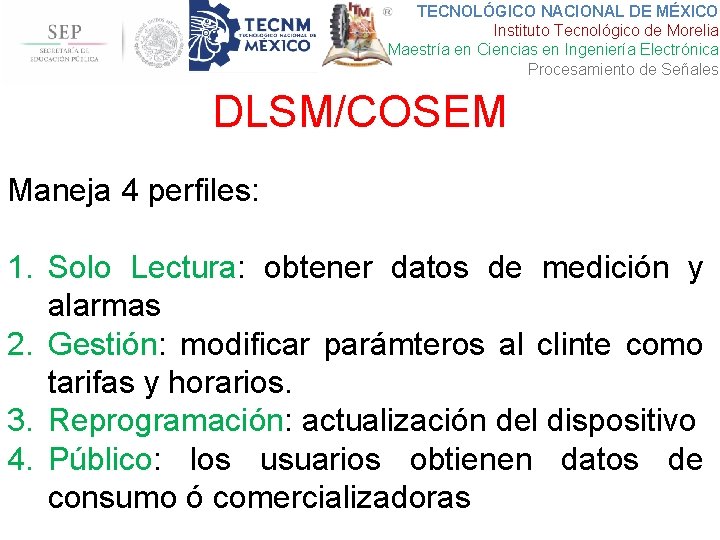 TECNOLÓGICO NACIONAL DE MÉXICO Instituto Tecnológico de Morelia Maestría en Ciencias en Ingeniería Electrónica