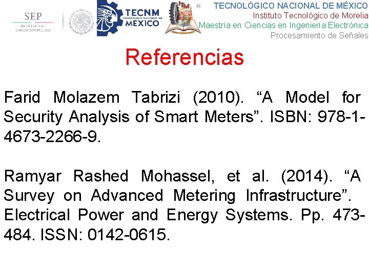 TECNOLÓGICO NACIONAL DE MÉXICO Instituto Tecnológico de Morelia Maestría en Ciencias en Ingeniería Electrónica