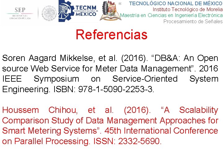 TECNOLÓGICO NACIONAL DE MÉXICO Instituto Tecnológico de Morelia Maestría en Ciencias en Ingeniería Electrónica