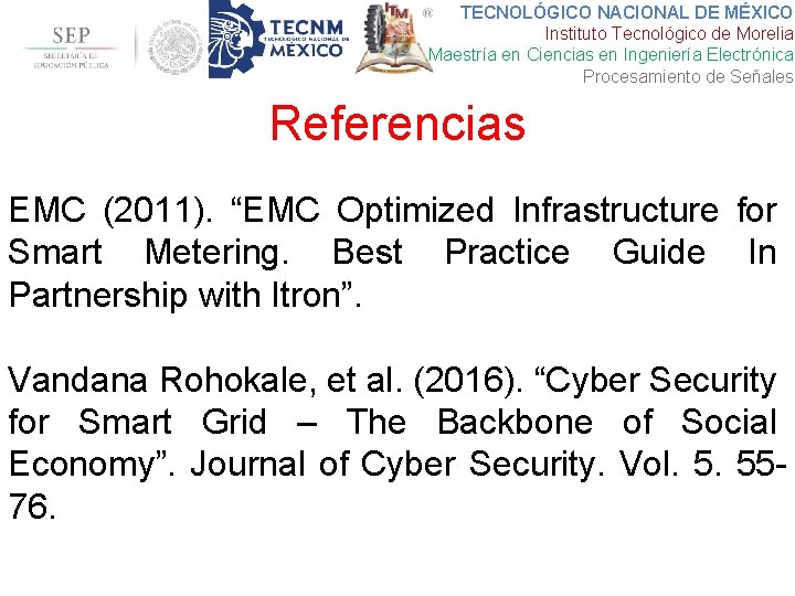 TECNOLÓGICO NACIONAL DE MÉXICO Instituto Tecnológico de Morelia Maestría en Ciencias en Ingeniería Electrónica