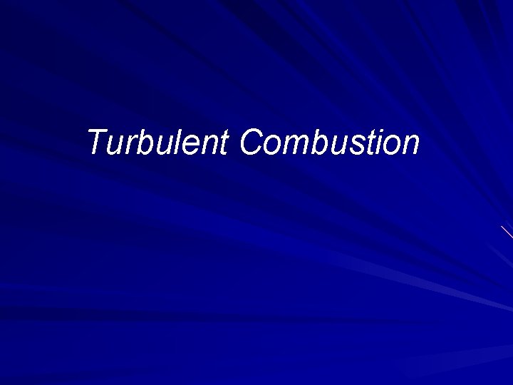 Turbulent Combustion 
