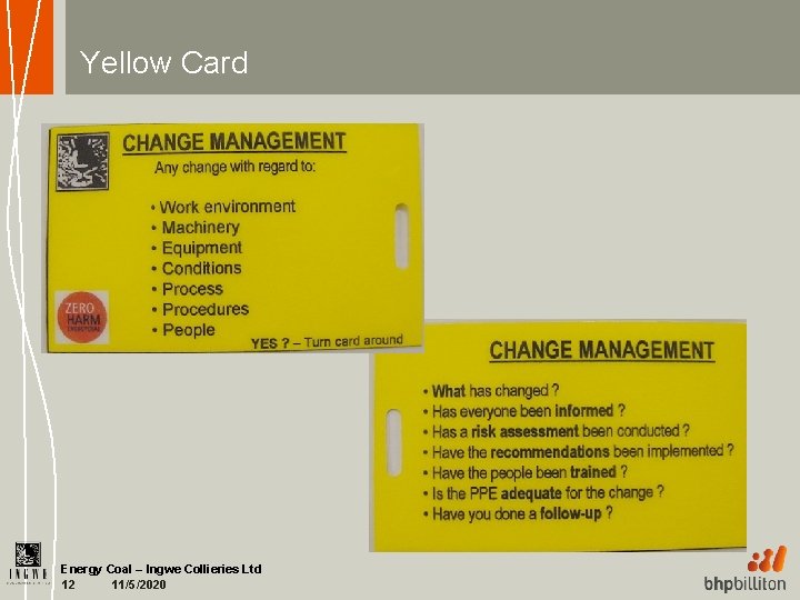 Yellow Card Energy Coal – Ingwe Collieries Ltd 11/5/2020 12 