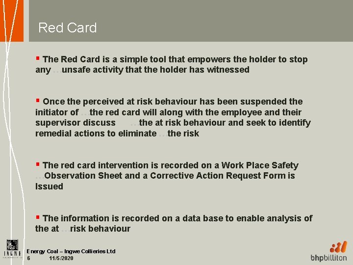 Red Card § The Red Card is a simple tool that empowers the holder