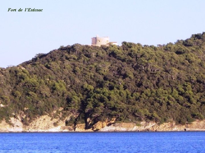Fort de l’Estissac 