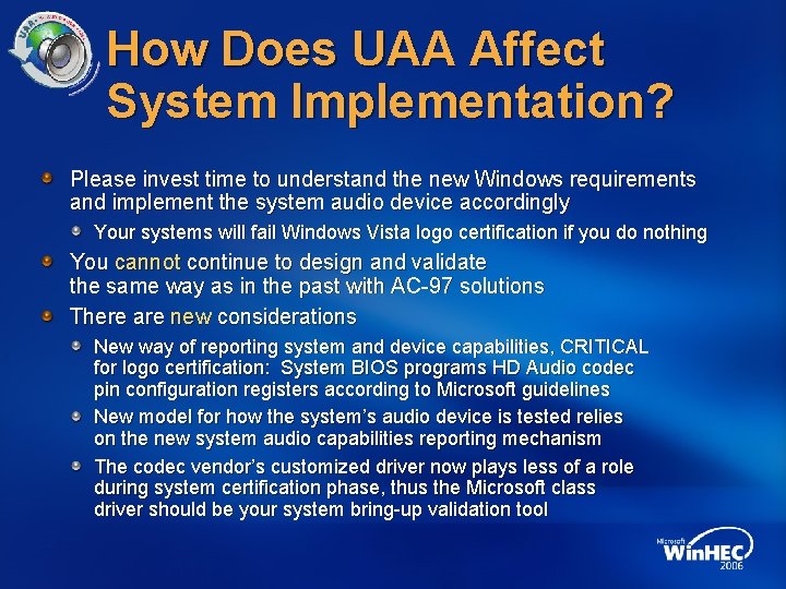 How Does UAA Affect System Implementation? Please invest time to understand the new Windows