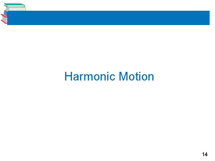 Harmonic Motion 14 