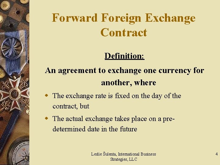Forward Foreign Exchange Contract Definition: An agreement to exchange one currency for another, where
