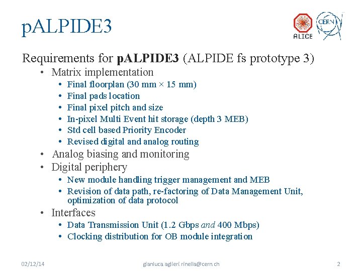 p. ALPIDE 3 Requirements for p. ALPIDE 3 (ALPIDE fs prototype 3) • Matrix