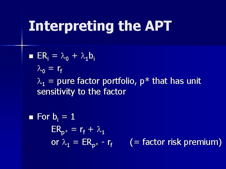 Interpreting the APT n n ERi = l 0 + l 1 bi l