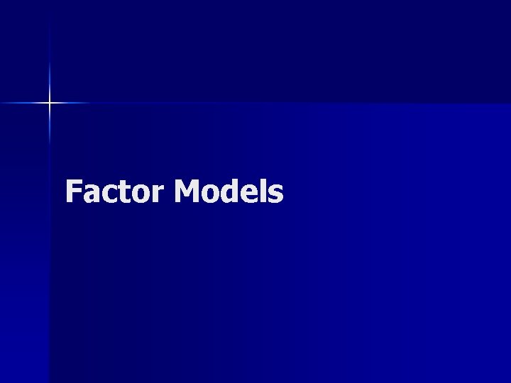 Factor Models 