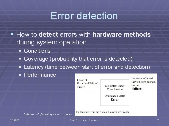 Error detection § How to detect errors with hardware methods during system operation §