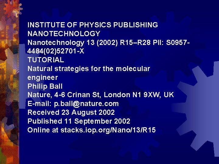 INSTITUTE OF PHYSICS PUBLISHING NANOTECHNOLOGY Nanotechnology 13 (2002) R 15–R 28 PII: S 09574484(02)52701