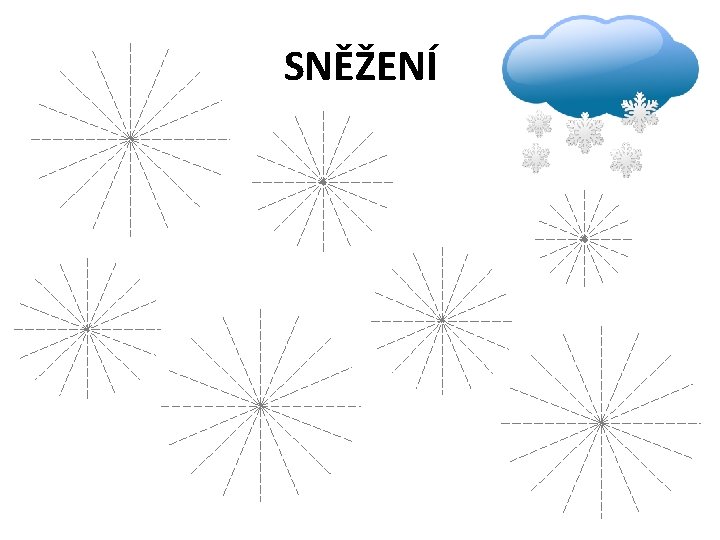 SNĚŽENÍ 