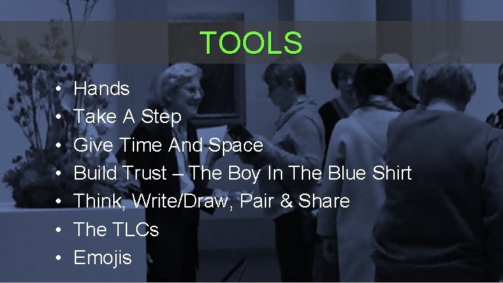 TOOLS • • Hands Take A Step Give Time And Space Build Trust – TOOLS • • Hands Take A Step Give Time And Space Build Trust –