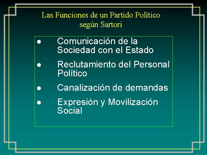 Las Funciones de un Partido Político según Sartori l Comunicación de la Sociedad con