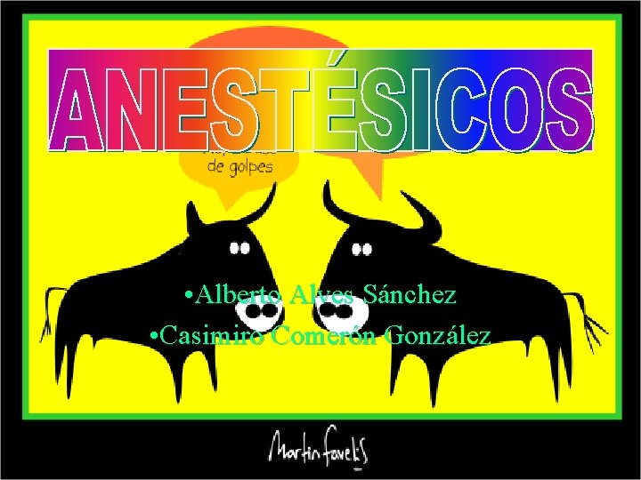  • Alberto Alves Sánchez • Casimiro Comerón González 