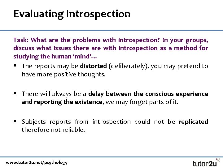 Evaluating Introspection Task: What are the problems with introspection? In your groups, discuss what