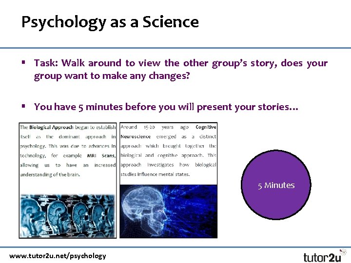 Psychology as a Science § Task: Walk around to view the other group’s story,