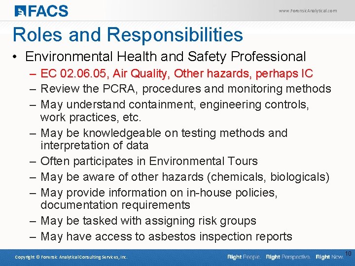 www. Forensic. Analytical. com Roles and Responsibilities • Environmental Health and Safety Professional –