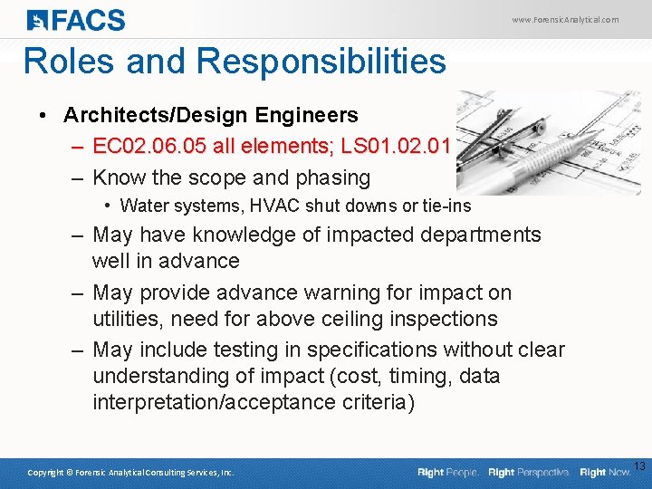 www. Forensic. Analytical. com Roles and Responsibilities • Architects/Design Engineers – EC 02. 06.