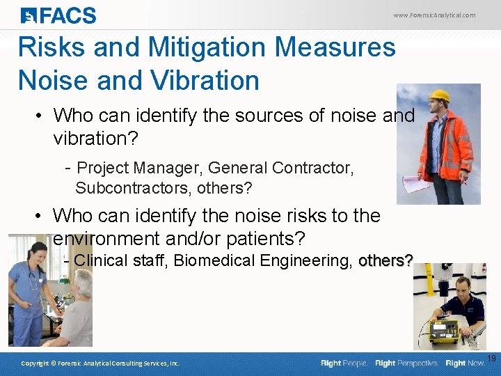 www. Forensic. Analytical. com Risks and Mitigation Measures Noise and Vibration • Who can