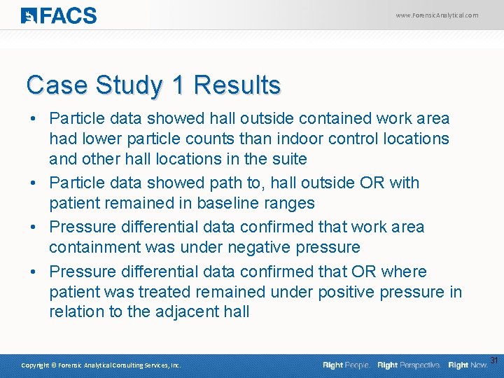 www. Forensic. Analytical. com Case Study 1 Results • Particle data showed hall outside