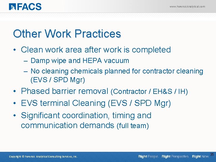 www. Forensic. Analytical. com Other Work Practices • Clean work area after work is