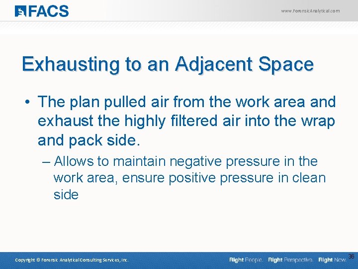 www. Forensic. Analytical. com Exhausting to an Adjacent Space • The plan pulled air