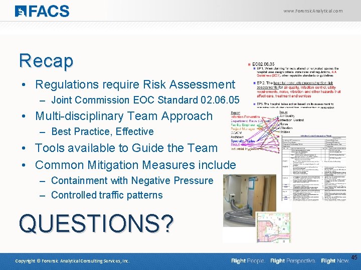 www. Forensic. Analytical. com Recap • Regulations require Risk Assessment – Joint Commission EOC