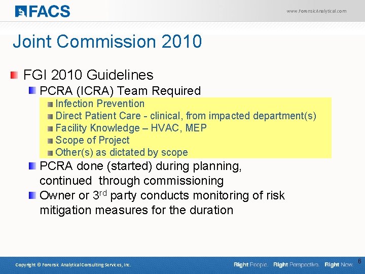 www. Forensic. Analytical. com Joint Commission 2010 FGI 2010 Guidelines PCRA (ICRA) Team Required