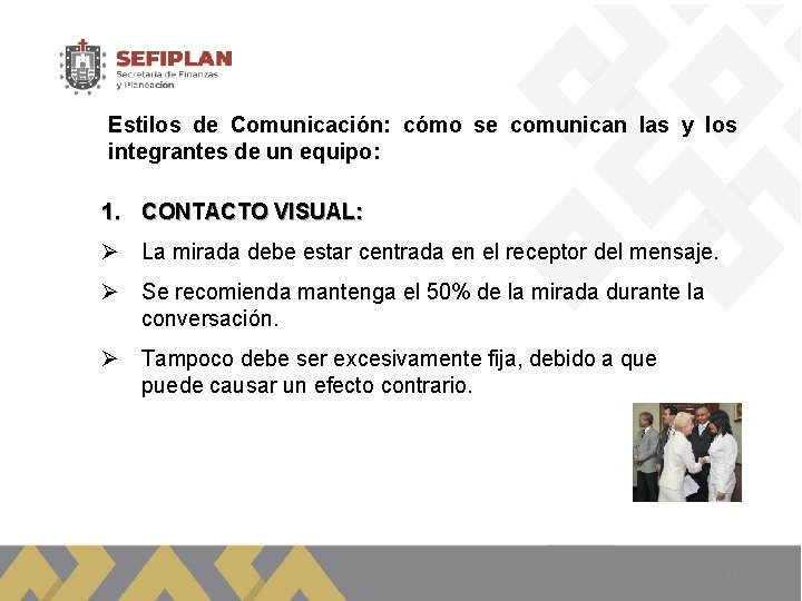 Estilos de Comunicación: cómo se comunican las y los integrantes de un equipo: 1.