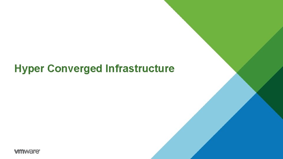 Hyper Converged Infrastructure 