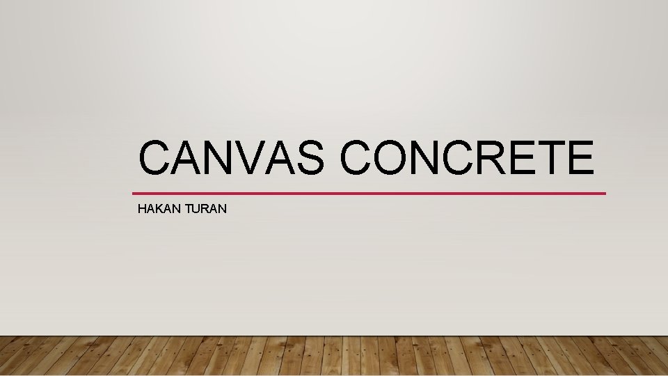 CANVAS CONCRETE HAKAN TURAN 