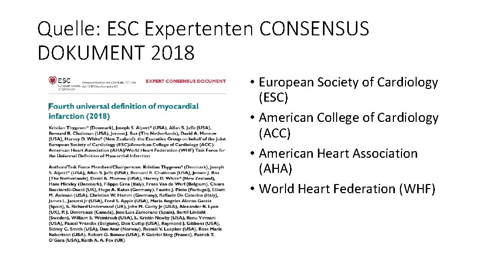 Quelle: ESC Expertenten CONSENSUS DOKUMENT 2018 • European Society of Cardiology (ESC) • American