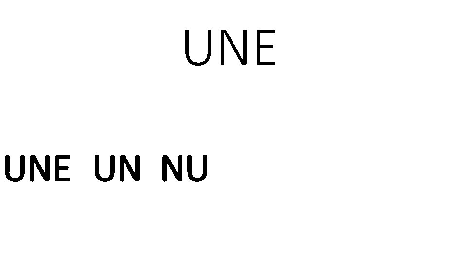 UNE UN NU 