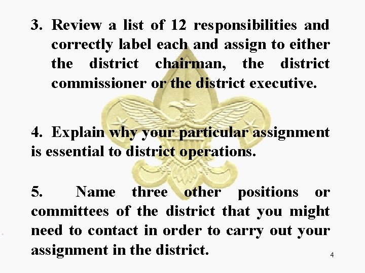3. Review a list of 12 responsibilities and correctly label each and assign to