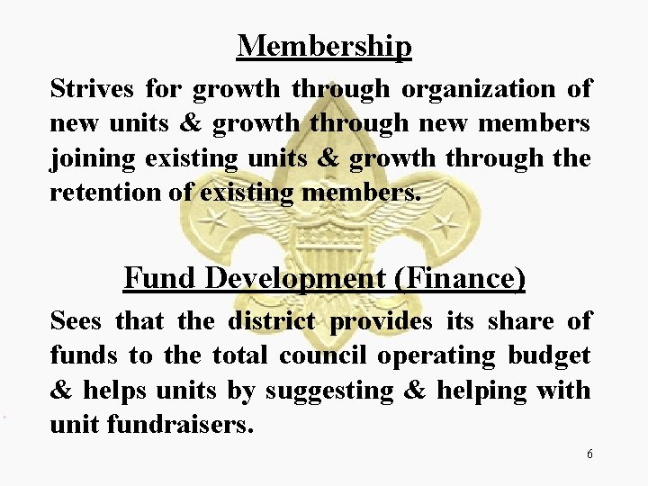 Membership Strives for growth through organization of new units & growth through new members