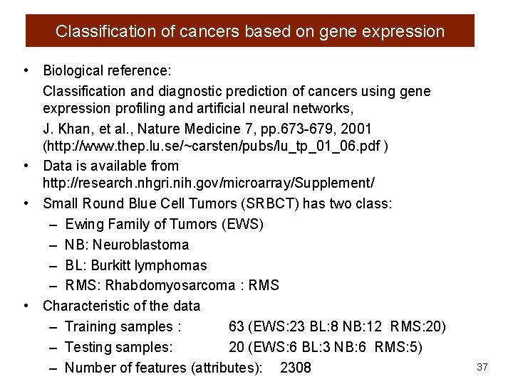 Classification of cancers based on gene expression • Biological reference: Classification and diagnostic prediction