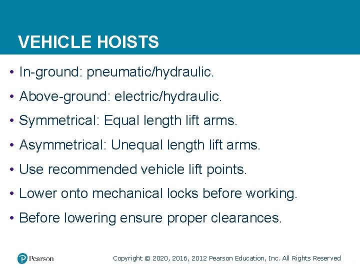 VEHICLE HOISTS • In-ground: pneumatic/hydraulic. • Above-ground: electric/hydraulic. • Symmetrical: Equal length lift arms.