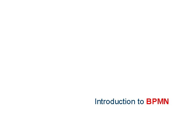 Introduction to BPMN 