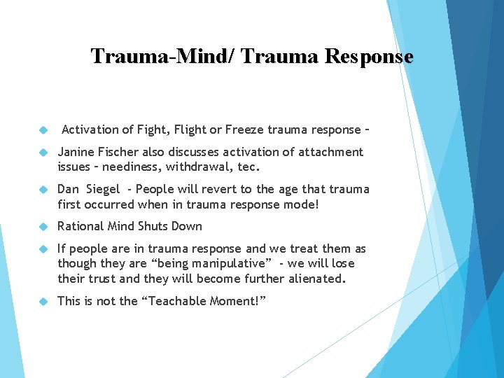 Trauma-Mind/ Trauma Response Activation of Fight, Flight or Freeze trauma response – Janine Fischer
